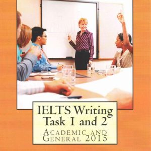 کتاب IELTS Writing Task 1 and 2: Academic and General 2015