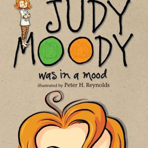 JUDY MOODY WAS IN A MOOD (BOOK #1) by Megan McDonald