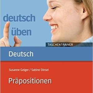 Deutsch Uben Taschentrainer Taschentrainer Prapositionen