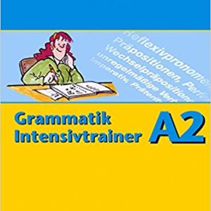 Grammatik Intensivtrainer A2
