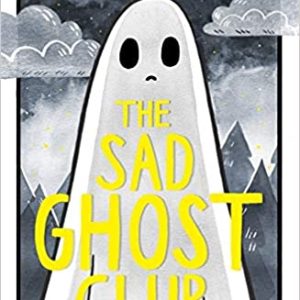 کتاب The Sad Ghost Club Book1 By Lize Meddings