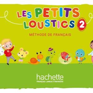 Les Petits Loustics 2 : Livre de l'élève + Cahier
