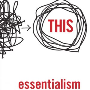 کتاب Essentialism by Greg McKeown