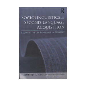 کتاب Sociolinguistics and Second Language Acquisition