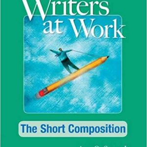 Writers at Work: The Short Composition Student's Book 2nd Edition