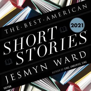 The Best American Short Stories 2021 by Heidi Pitlor