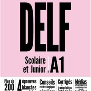 DELF A1 Scolaire et Junior + DVD-ROM Nouvelle édition