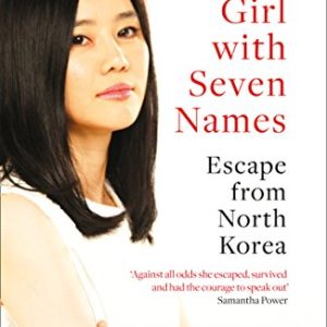 کتاب The Girl with Seven Names by Hyeonseo Lee