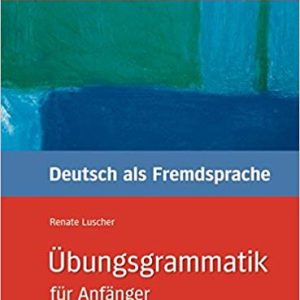 Ubungsgrammatik Fur Anfanger