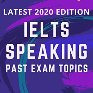 کتاب IELTS SPEAKING Past Exam Topics