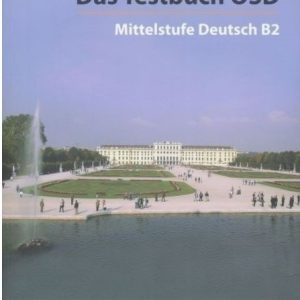 Das Testbuch OSD - Mittelstufe Deutsch B2
