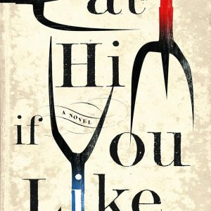 کتاب Eat Him If You Like By Jean Teule