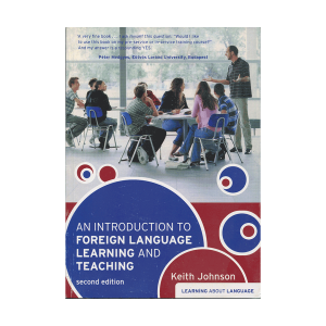 An Introduction to Foreign Language Learning and Teaching second edition