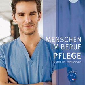 Menschen Im Beruf Pflege Kursbuch A2