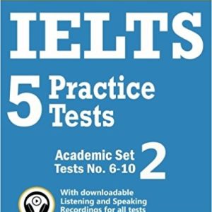 IELTS 5 Practice Tests, Academic Set 2: Tests No. 6-10